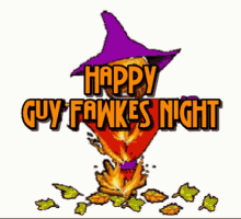 Guy Fawkes Night Bonfire Night GIF - Guy Fawkes Night Bonfire Night Happy Guy Fawkes Night GIFs