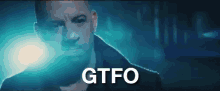 Gtfo GIF - Gtfo Vin Diesel The Last Witch Hunter GIFs