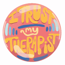 i trust my therapist therapist mental health therapy trust therapy