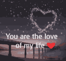 You Are The Love Of My Life Heart GIF - You Are The Love Of My Life Heart Love GIFs