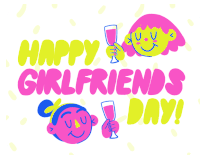 Happy Girlfriends Day Hey Girlfriend Sticker - Happy Girlfriends Day Hey Girlfriend Girlfriends Day Stickers