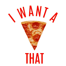 food pun i want you i want a pizza pizza