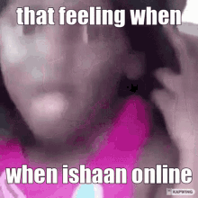Ishaan Online That Feeling When Ishaan Online GIF - Ishaan Online That Feeling When Ishaan Online Online GIFs