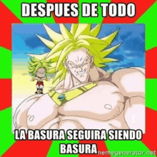 des pues de todo la basura seguira siendo basura trash will be trash dragon ball broly
