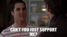Glee Blaine Anderson GIF - Glee Blaine Anderson Cant You Just Support Me GIFs