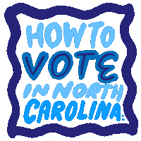 How To Vote In North Carolina Nc Sticker - How To Vote In North Carolina North Carolina Nc Stickers