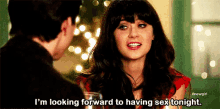 I'M Looking Forward To Having Sex Tonight - The New Girl GIF - New Girl Zooey Deschanel Jessica Day GIFs