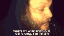 When My Wife Finds Out Shes Gonna Be Pissed Angry Wife GIF - When My Wife Finds Out Shes Gonna Be Pissed Angry Wife Secret GIFs