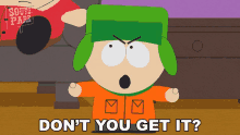Dont You Get It Kyle Broflovski GIF - Dont You Get It Kyle Broflovski South Park GIFs