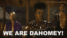 We Are Dahomey The Woman King GIF - We Are Dahomey The Woman King Were The Group Dahomey GIFs