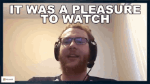 It Was A Pleasure To Watch Brianthemax GIF - It Was A Pleasure To Watch Brianthemax Estv GIFs