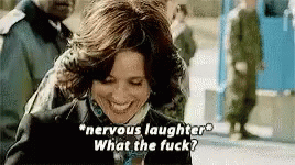 Nervous Laughter What The Fuck GIF - Nervous Laughter What The Fuck Veep -  Descubre & Comparte GIFs