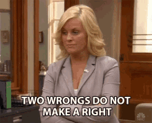 Two Wrongs Dont Make A Right Wrongs Vs Right GIF - Two Wrongs Dont Make A Right Wrongs Vs Right Wrong Move GIFs