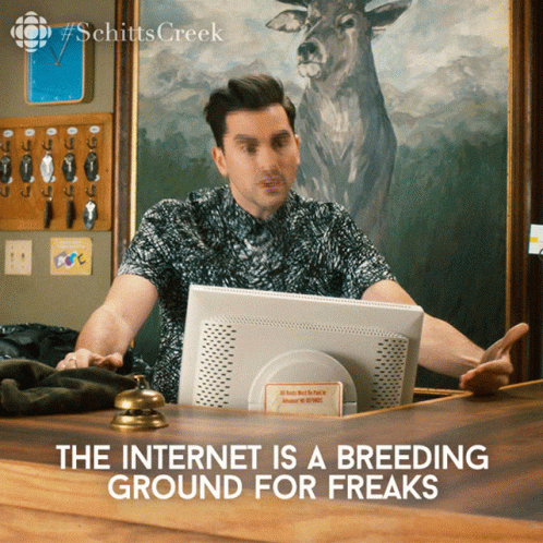 The Internet Is A Breeding Ground For Freaks gif.