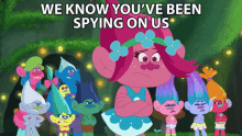 We Know Youve Been Spying On Us Poppy GIF - We Know Youve Been Spying On Us Poppy Branch GIFs