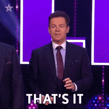 Thats It Declan Donnelly GIF - Thats It Declan Donnelly Britains Got Talent GIFs