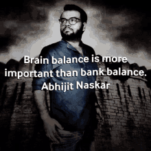 abhijit naskar naskar character brain bank balance