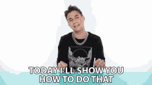 Today Ill Show You How To Do That Brad Mondo GIF - Today Ill Show You How To Do That Brad Mondo Watch And Learn GIFs