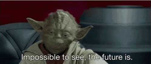 yoda-impossible-to-see-the-future.gif
