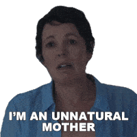 Im An Unnatural Mother Leda Sticker - Im An Unnatural Mother Leda Olivia Colman Stickers