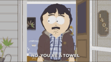 No Youre A Towel Randy Marsh GIF - No Youre A Towel Randy Marsh Towelie GIFs