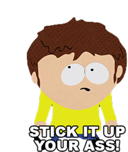 Stick It Up Your Ass Jimmy Valmer Sticker - Stick It Up Your Ass Jimmy Valmer South Park Stickers