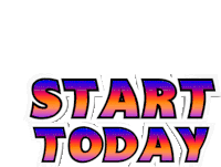 Start Today Just Do It Sticker - Start Today Just Do It Lets Go Stickers
