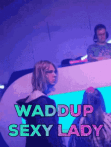 Kadasj Chirokadasj GIF - Kadasj Chirokadasj Waddup Sexy Lady GIFs