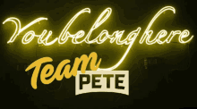 You Belong Here Team Pete Forever For America GIF - You Belong Here Team Pete Forever For America Rules Of The Road GIFs