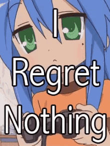 I Regret Nothing No Regrets GIF - I Regret Nothing No Regrets Gaming GIFs