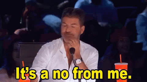 simon-cowell-thats-a-no.gif