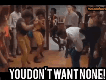 You Dont Want None Get Some GIF - You Dont Want None Get Some Girl Fight GIFs