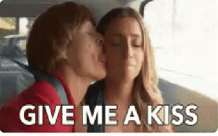 give me a kiss