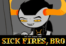 You Just Started Some Sick Fires Bro Fires GIF - You Just Started Some Sick Fires Bro Fires Sick GIFs