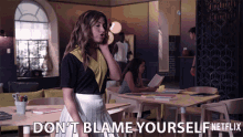 Dont Blame Yourself Its Not Your Fault GIF - Dont Blame Yourself Its Not Your Fault Dont Put The Blame On You GIFs