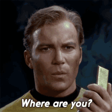 Where Are You James T Kirk GIF - Where Are You James T Kirk William Shatner GIFs