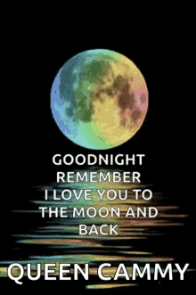 goodnight love you moon full moon love you to the moon and back