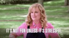 Its Not Fun Unless Its Stressful Amy Poehler GIF - Its Not Fun Unless Its Stressful Amy Poehler Nick Offerman GIFs