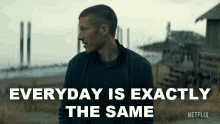 Everyday Is Exactly The Same Riley Flynn GIF - Everyday Is Exactly The Same Riley Flynn Zach Gilford GIFs