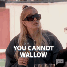you cannot wallow real housewives of beverly hills you cant be lazy you cant hang around you cant lie down you cannot wallow real housewives of beverly hills you cant be lazy you cant hang around you cant lie down