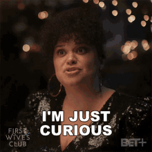 Im Just Curious Bree Washington GIF - Im Just Curious Bree Washington First Wives Club GIFs