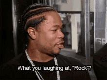 xzibit what you laughing at rock the rock laughing