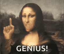 Asho Mona Lisa GIF - Asho Mona Lisa Genius GIFs