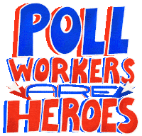 Poll Workers Are Heroes Polls Sticker - Poll Workers Are Heroes Poll Workers Polls Stickers