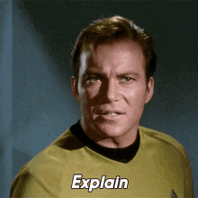 Explain Captain Kirk GIF - Explain Captain Kirk Star Trek GIFs