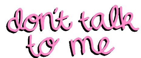 Dont Talk To Me Text Sticker - Dont Talk To Me Dont Talk Text Stickers