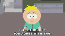 But I Thought You Agree With That Butters GIF - But I Thought You Agree With That Butters South Park GIFs