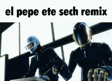 El Pepe Ete Sech GIF - El Pepe Ete Sech Daft Punk GIFs