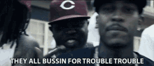 They All Bussin For Trouble Trouble Looking For Trouble GIF - They All Bussin For Trouble Trouble Trouble Bussin GIFs