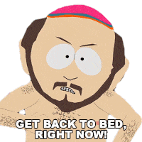 Get Back To Bed Right Now Gerald Broflovski Sticker - Get Back To Bed Right Now Gerald Broflovski South Park Stickers